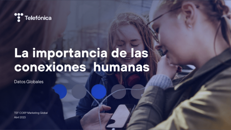 La importancia de las conexiones humanas - Estudio Global