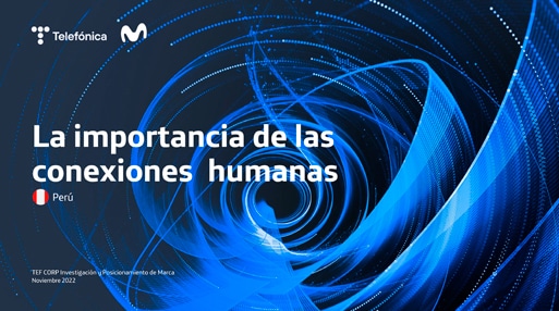 La importancia de las conexiones humanas - Estudio Perú